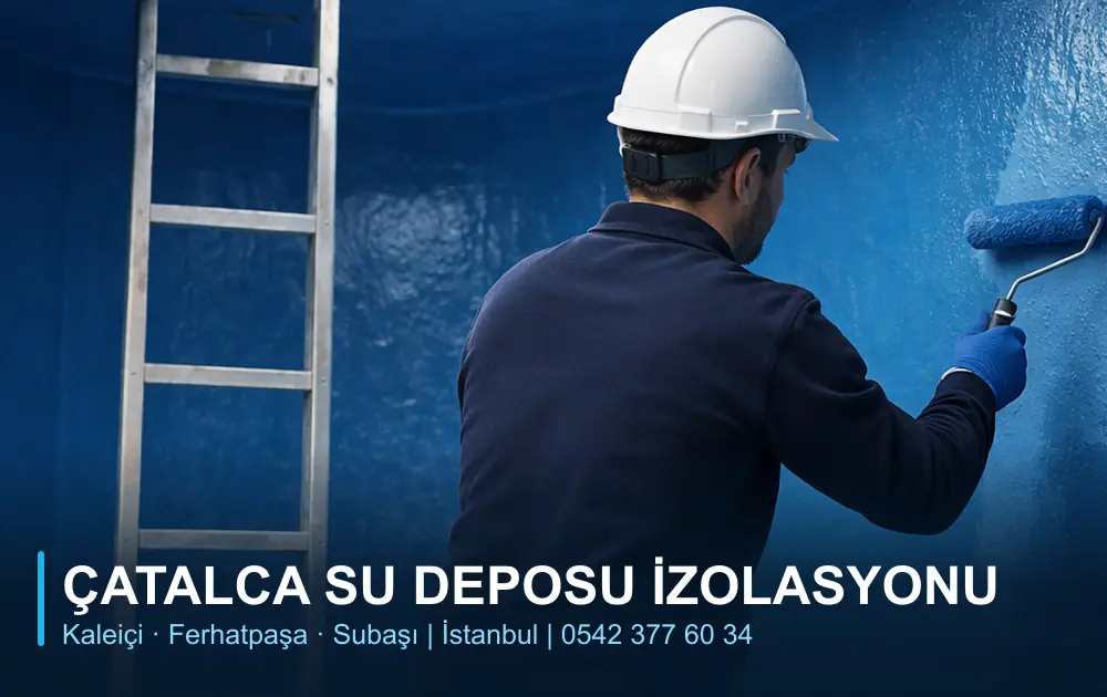 Çatalca Su Deposu İzolasyonu - Kaleiçi, Ferhatpaşa, Subaşı (hizmet görseli)